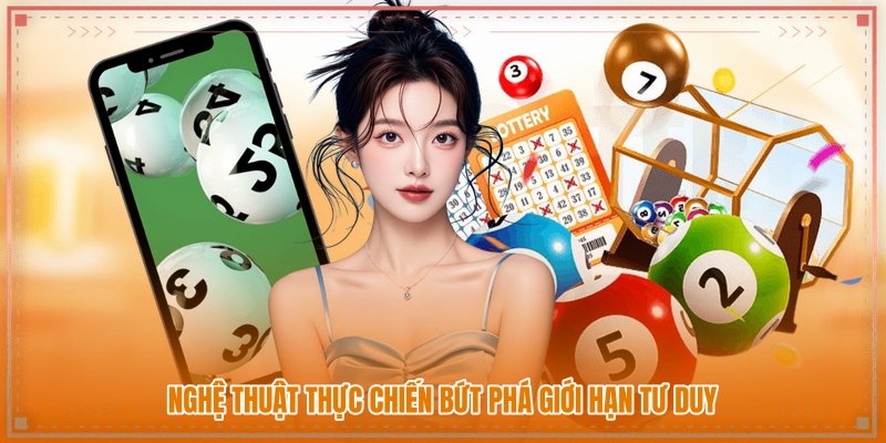 Nghệ thuật thực chiến bứt phá giới hạn tư duy