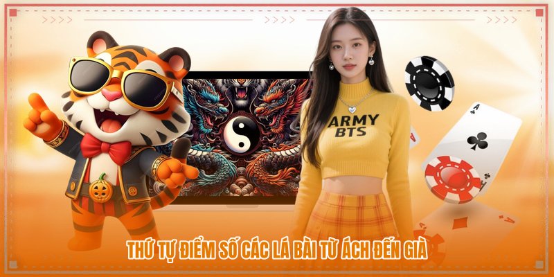 Thứ tự điểm số các lá bài từ Ách đến Già